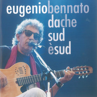 Eugenio Bennato - Da che sud e' sud