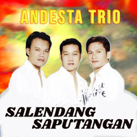 Andesta Trio - Salendang Saputangan