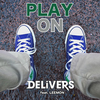 Delivers - Play On