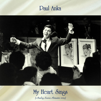 Paul Anka - My Heart Sings (Analog Source Remaster 2019)