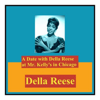 Della Reese - A Date with Della Reese at Mr. Kelly's in Chicago
