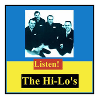 The Hi-Lo's - Listen!
