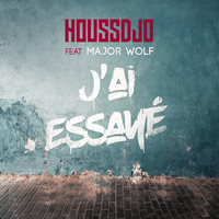 Houssdjo - J'ai essayé