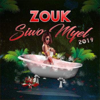 Various Artists - Zouk siwo myel 2019