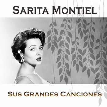 Sarita Montiel - Sarita Montiel - Sus Grandes Canciones