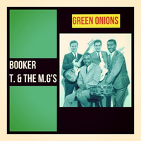 Booker T. & The M.G's - Green Onions