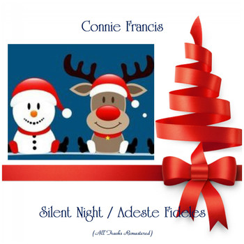 Connie Francis - Silent Night / Adeste Fideles (All Tracks Remastered)