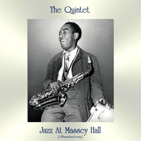The Quintet - Jazz At Massey Hall (Remastered 2019)