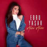 Ebru Yaşar - Alev Alev