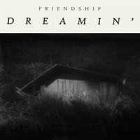 Friendship - You Might Already Know