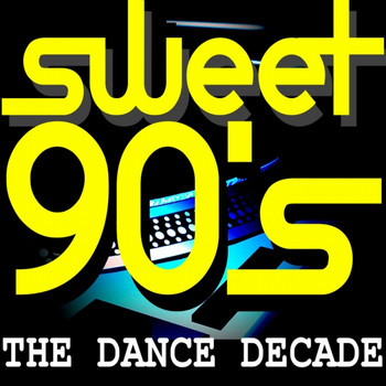 Various Artists - Sweet 90's The Dance Decade