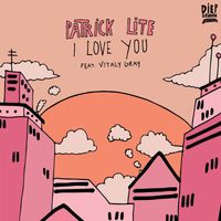 Patrick Lite - I Love You