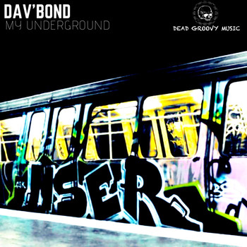 Dav'Bond - My Underground
