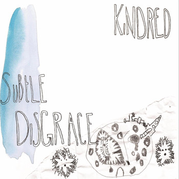 Kindred - Subtle Disgrace (Explicit)