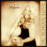 Gwen Majors - Ol' School Love