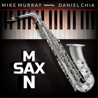 Mike Murray - Sax Man