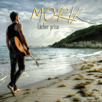 Morik - Lâcher prise