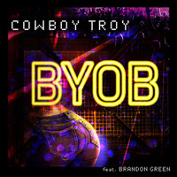 Cowboy Troy - BYOB