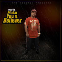 EKLIPSE - Make You a Believer