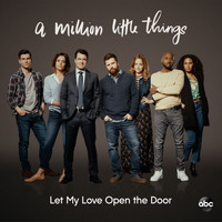 Allison Miller - Let My Love Open the Door (From "A Million Little Things: Season 2")