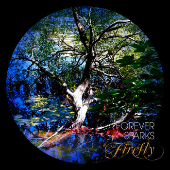 Forever Sparks / - Firefly