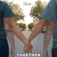 Ike - Together