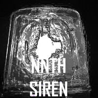 NNTH / - Siren