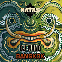 Dj Nano - Bangkok