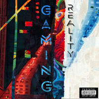 Mile - Gaming Reality (Explicit)