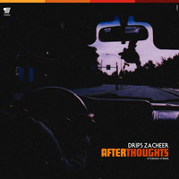 Drips Zacheer - Afterthoughts