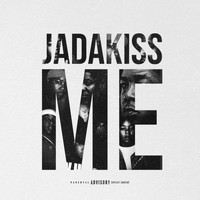 Jadakiss - ME (Explicit)