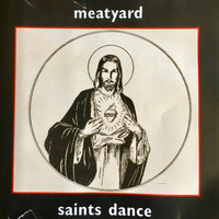 Meatyard - Saints Dance