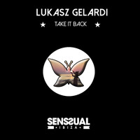 Lukasz Gelardi - Take It Back