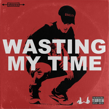 Willis - Wasting My Time (Explicit)
