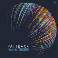 Pattraxx - Prospect Sounds (Explicit)