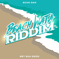 Echo Dan - Set Suh Good