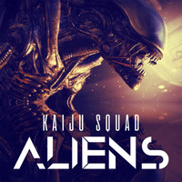 Kaijusquad - Aliens