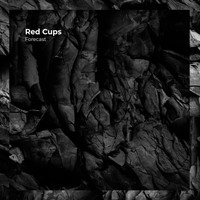 Forecast - Red Cups (Explicit)