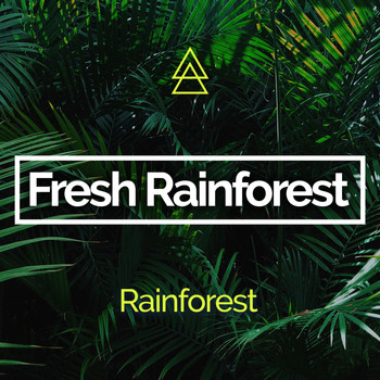 Rainforest - Fresh Rainforest