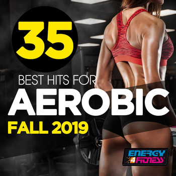 Various Artists - 35 Best Hits For Aerobic Fall 2019 (35 Tracks For Fitness & Workout)