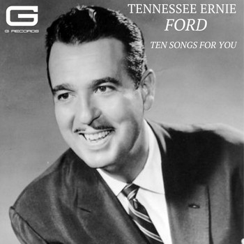 Tennessee Ernie Ford - Ten Songs for You