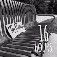 Toy Planes - 16 Hours