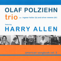 Olaf Polziehn Trio feat. Harry Allen - American Songbook, Vol. 2