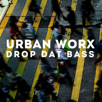 Steven Phillips - Urban Worx: Drop Dat Bass