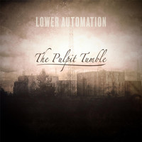 Lower Automation - The Pulpit Tumble