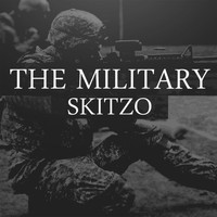 Skitzo - The Military (Explicit)