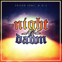 Skitzo - Night 'til Dawn (feat. N.O.C) (Explicit)