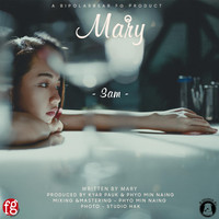 Mary - 3AM