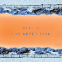 Music Within - Places I've Never Been