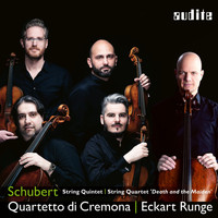Quartetto di Cremona & Eckart Runge - Schubert: String Quintet & String Quartet "Death and the Maiden"